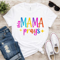 This Mama Prays PNG – Colorful Retro Christian Mom Sublimation Design | Digital Download