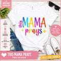 This Mama Prays PNG | Colorful Retro Christian Mom Sublimation Design (Digital Download)