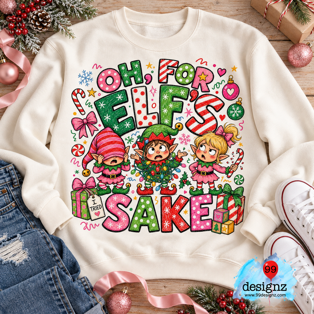 Oh, For Elf’s Sake PNG | Funny Christmas Elf Shirt Design