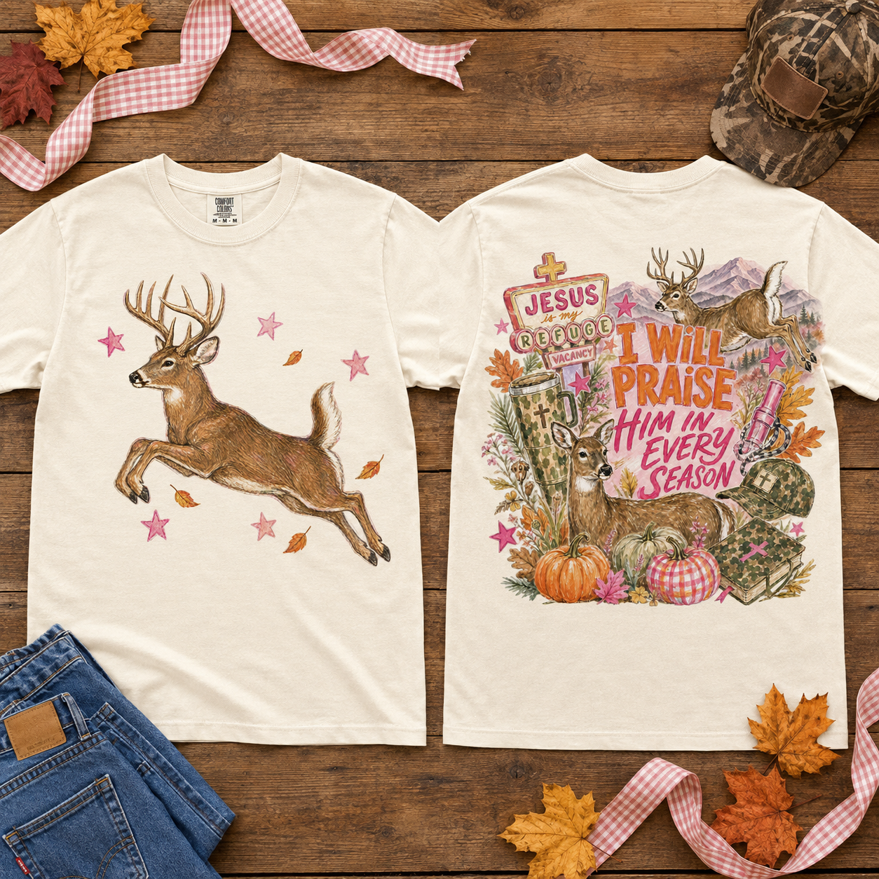 I Will Praise Him In Every Season PNG | Hunting Season Faith Deer Shirt Design | Front & Back Sublimation PNG
